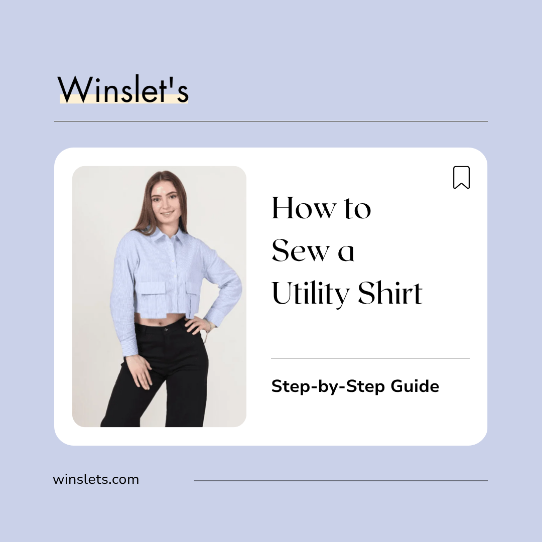 How to sew a utility shirt using the Winslet's Juniper Utility Shirt Sewing Pattern featuring a button-down front, classic collar, cuffed long sleeves, and cargo-style patch pockets with flaps.