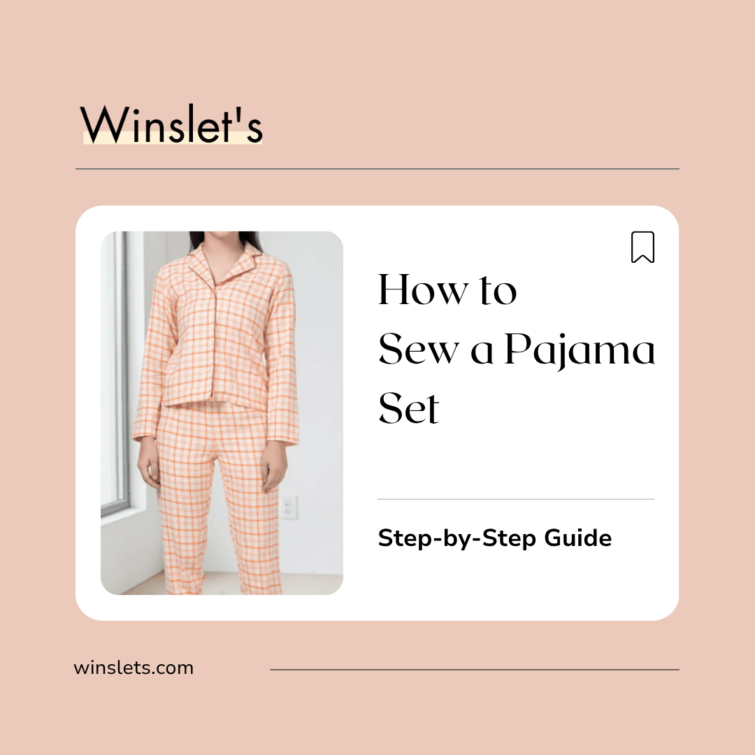 How to sew the Pebble Pajama Set sewing pattern with step-by-step instructions by Winslet's.