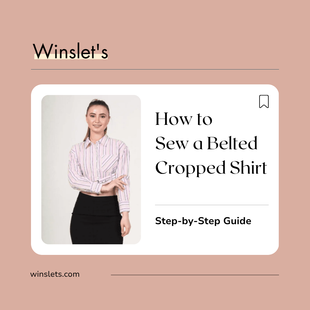 How to Sew a Belted Cropped Shirt