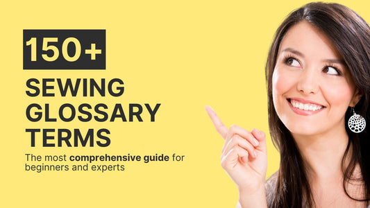Smiling woman pointing to text reading150+ Sewing Glossary Terms – The most comprehensive guide for beginners and experts" on a yellow background.