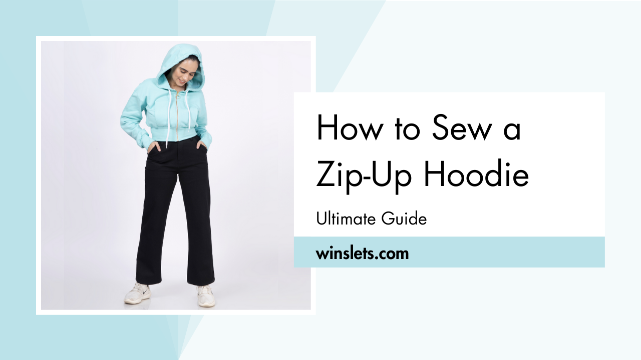 Woman wearing a zip-up hoodie next to textHow to Sew a Zip-Up Hoodie – Ultimate Guide