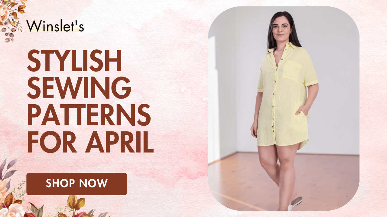 10 Best Sewing Patterns for April : Editorial Picks