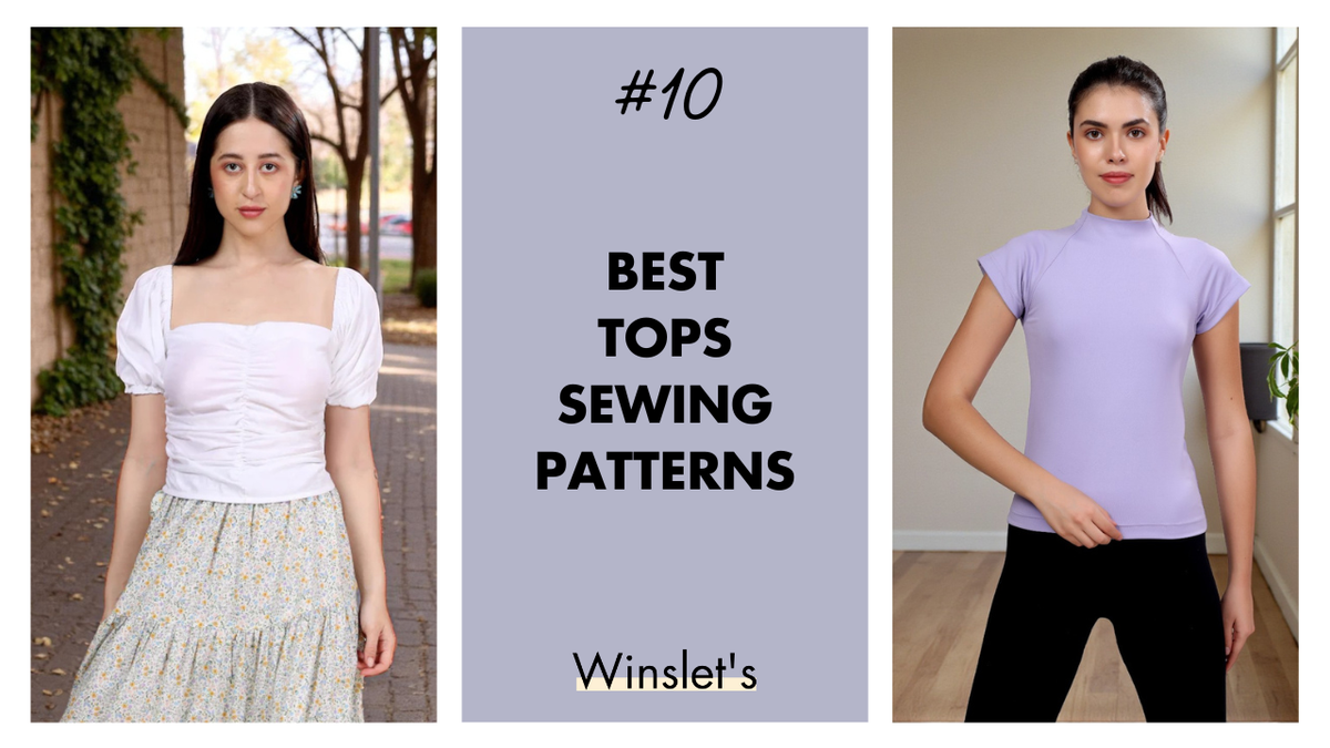 Stylish women's tops from Winslet's best sewing patterns collection.