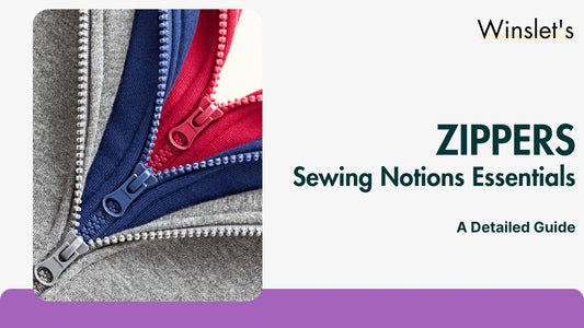 A Guide to Zippers and How to Sew them: Essential Sewing Notions