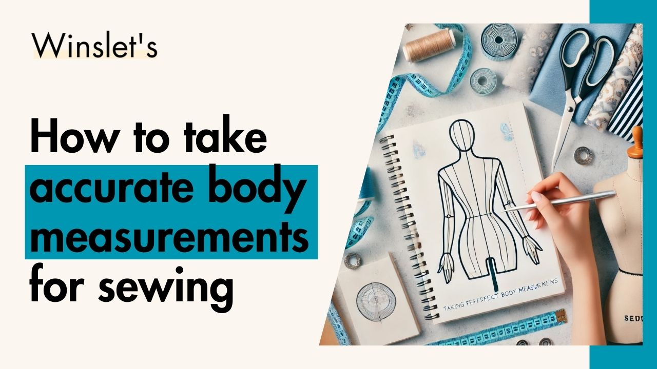 Step-by-step guide to taking accurate body measurements for sewing