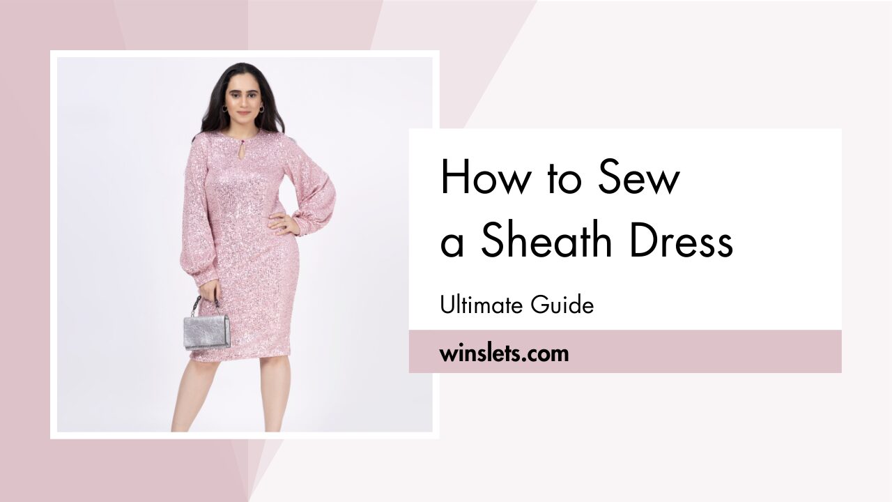 Woman wearing a pink sheath dress with textHow to Sew a Sheath Dress: Ultimate Guide