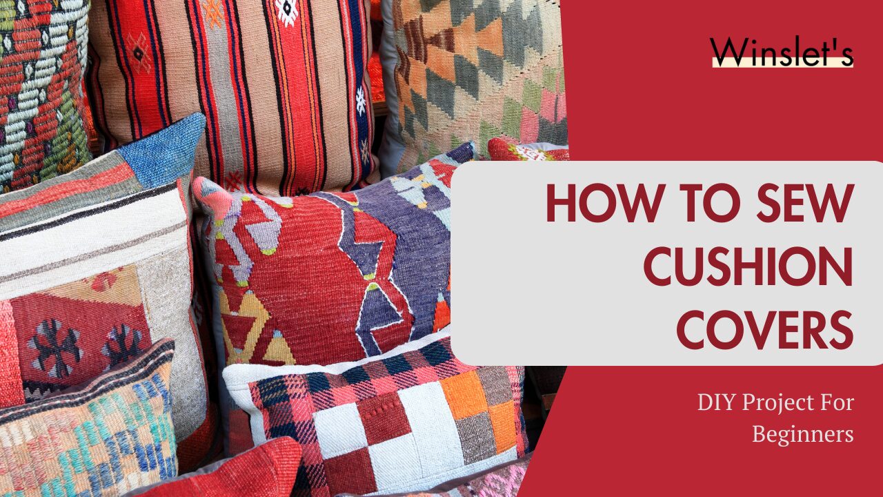Colorful handmade cushions with text overlay: How to Sew Cushion Covers – DIY Project for Beginners.